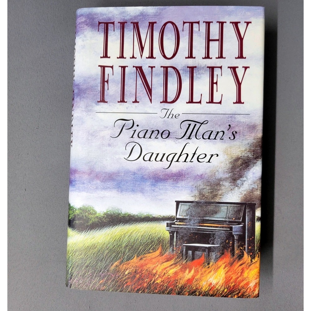 Timothy Findley The Piano Man's Daughter Signed First Edition Hardcover 1995